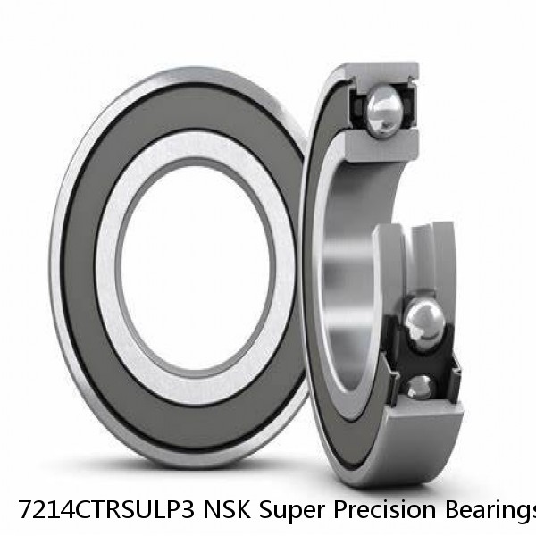 7214CTRSULP3 NSK Super Precision Bearings