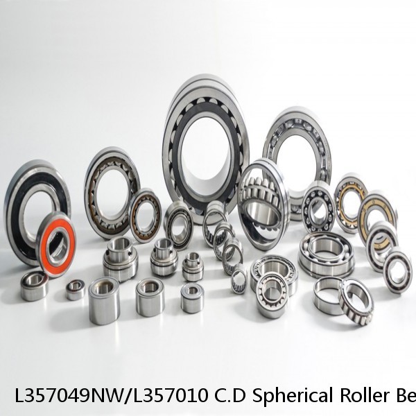 L357049NW/L357010 C.D Spherical Roller Bearings