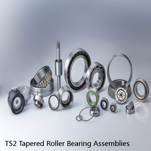 T52 Tapered Roller Bearing Assemblies