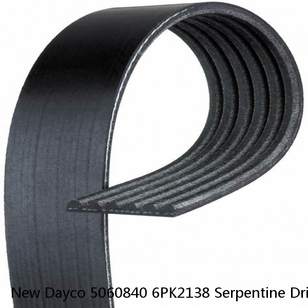 New Dayco 5060840 6PK2138 Serpentine Drive Belt Unused
